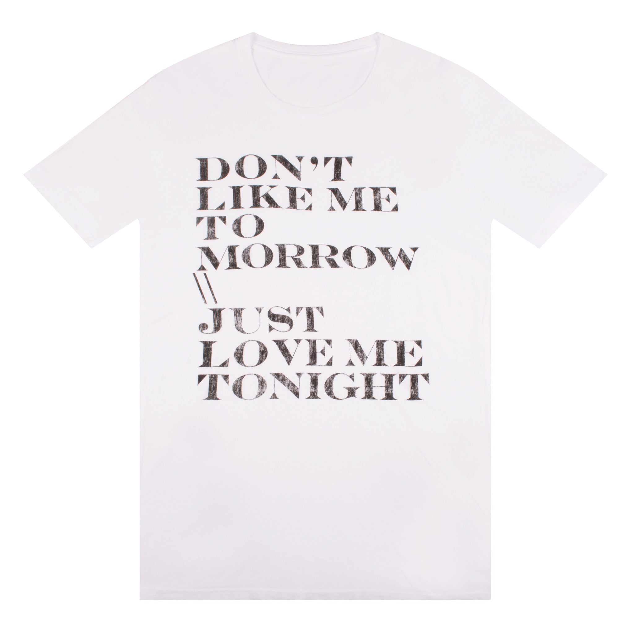 DON'T LIKE ME TOMORROW