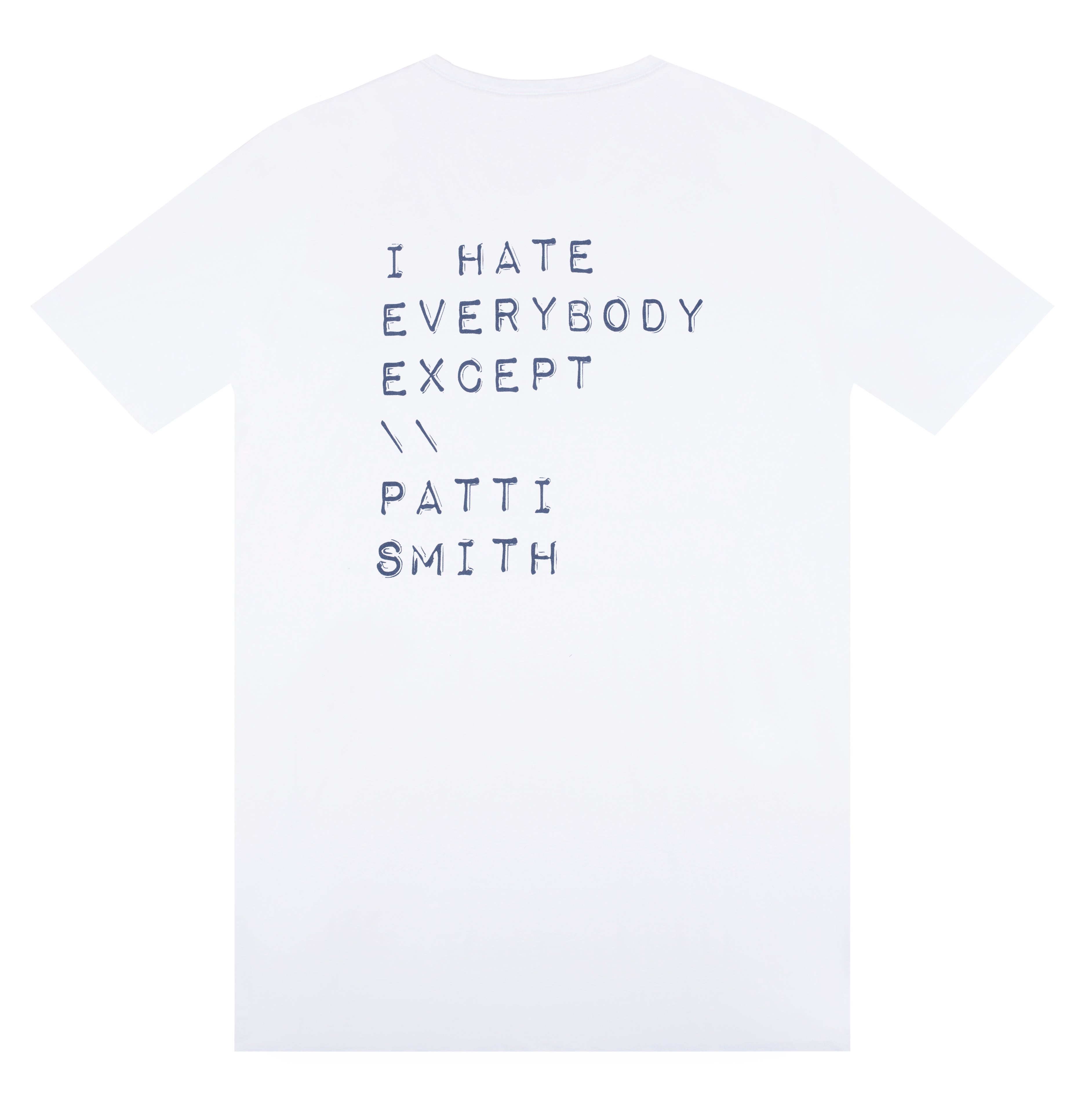 I HATE EVERYBODY